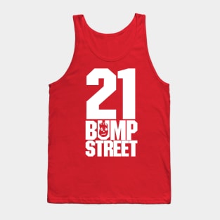 21 Bump Street Tank Top